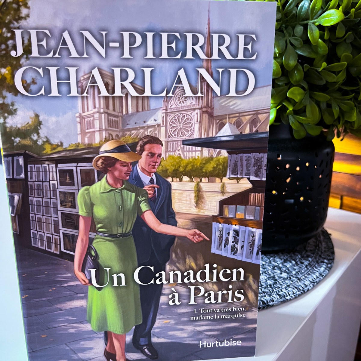 Un Canadien à Paris: T.1: Tout va très bien, madame la&nbsp;marquise